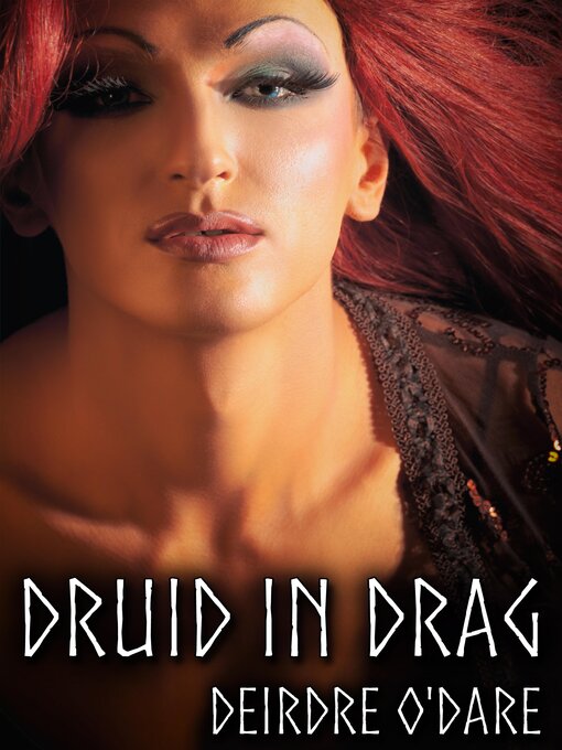 Title details for Druid in Drag by Deirdre O'Dare - Available